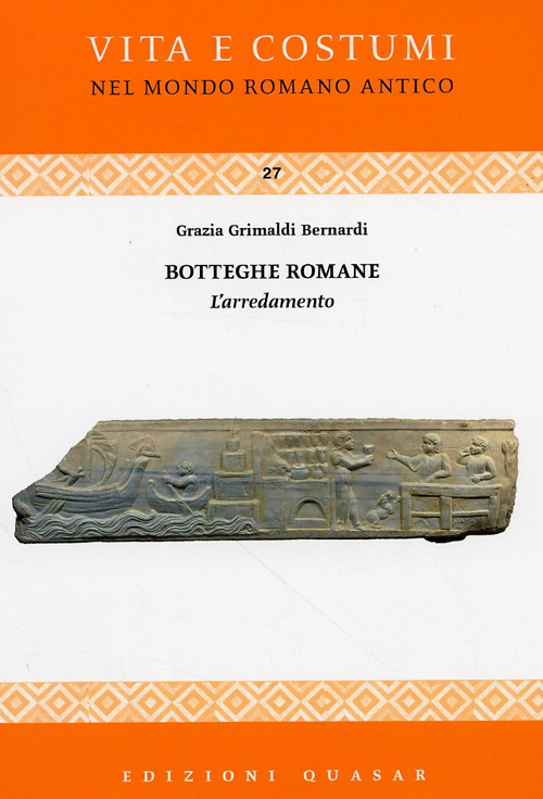 Botteghe romane. L'arredamento