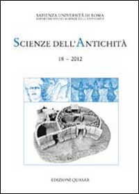 Scienze dell'antichità. Storia, archeologia, antropologia (2012). Vol. 18