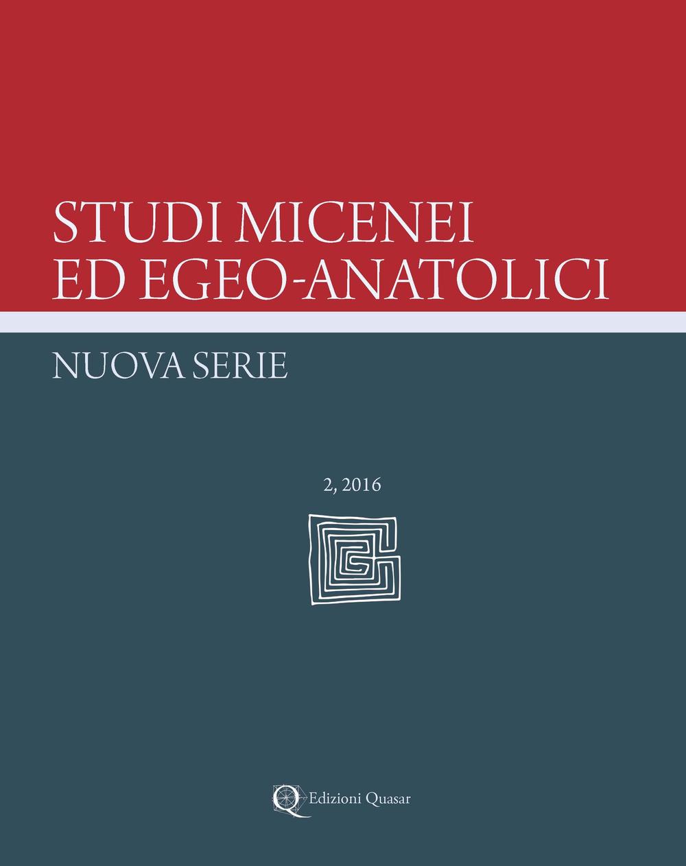 Studi micenei ed egeo-anatolici. Nuova Serie. Ediz. inglese (2016). Vol. 2