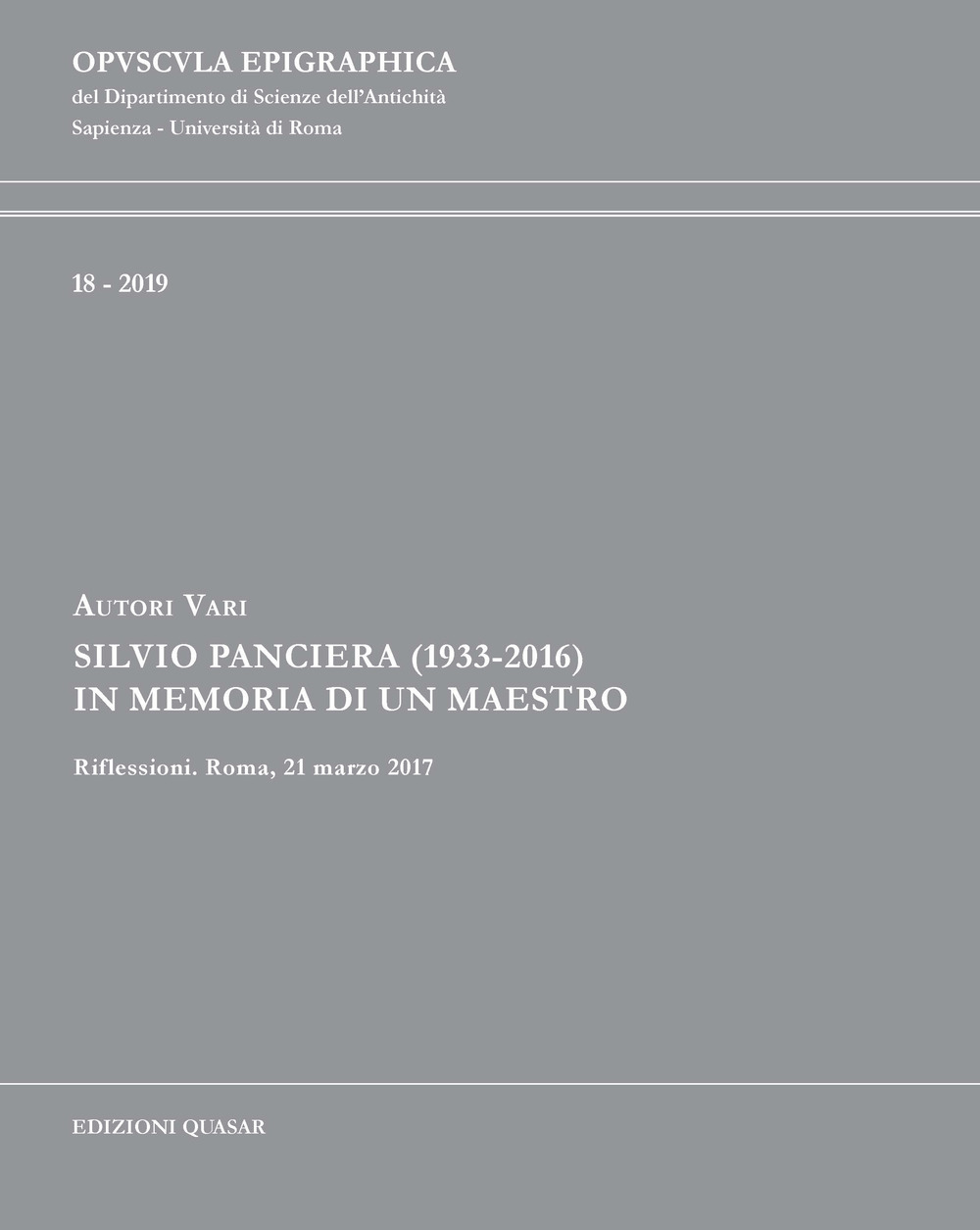 Silvio Panciera (1933-2016). In memoria di un maestro. Riflessioni. Roma, 21 marzo 2017