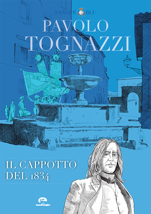 Paolo Tognazzi. Il cappotto del 1834