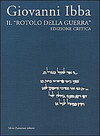 Il rotolo della guerra. Ediz. critica