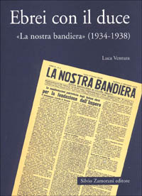 Ebrei con il duce. «La nostra bandiera» (1934-1938)