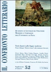 Il confronto letterario. Quaderni del Dipartimento di lingue e letterature straniere moderne dell'Università di Pavia. Vol. 52: Primo colloquio «Roberto Sanesi» sulla traduzione letteraria