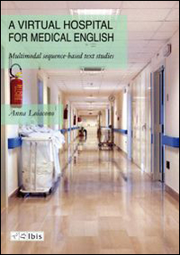 A Virtual hospital for medical english. Multimodal sequence-based text studies