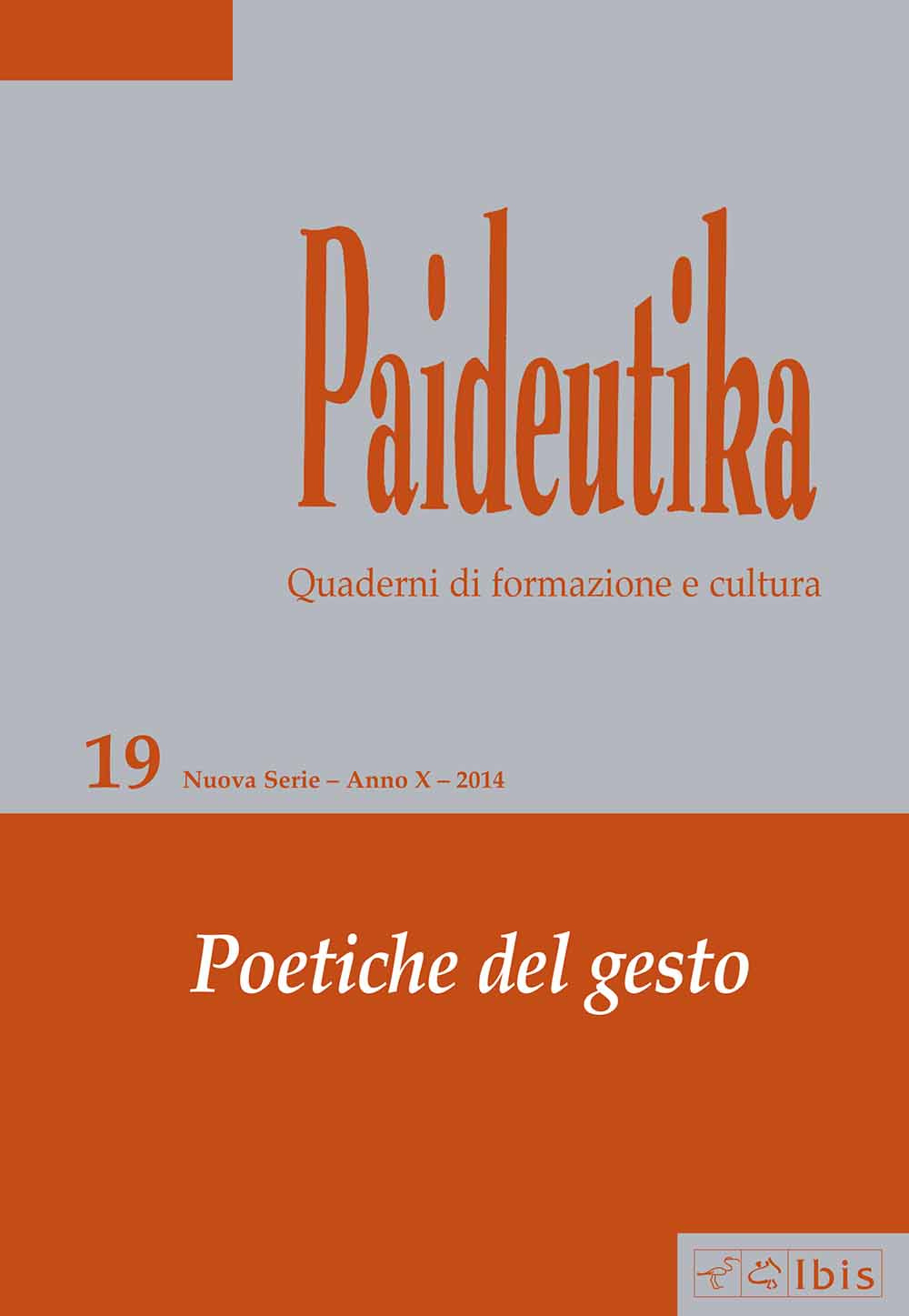 Paideutika. Vol. 19: Poetiche del gesto