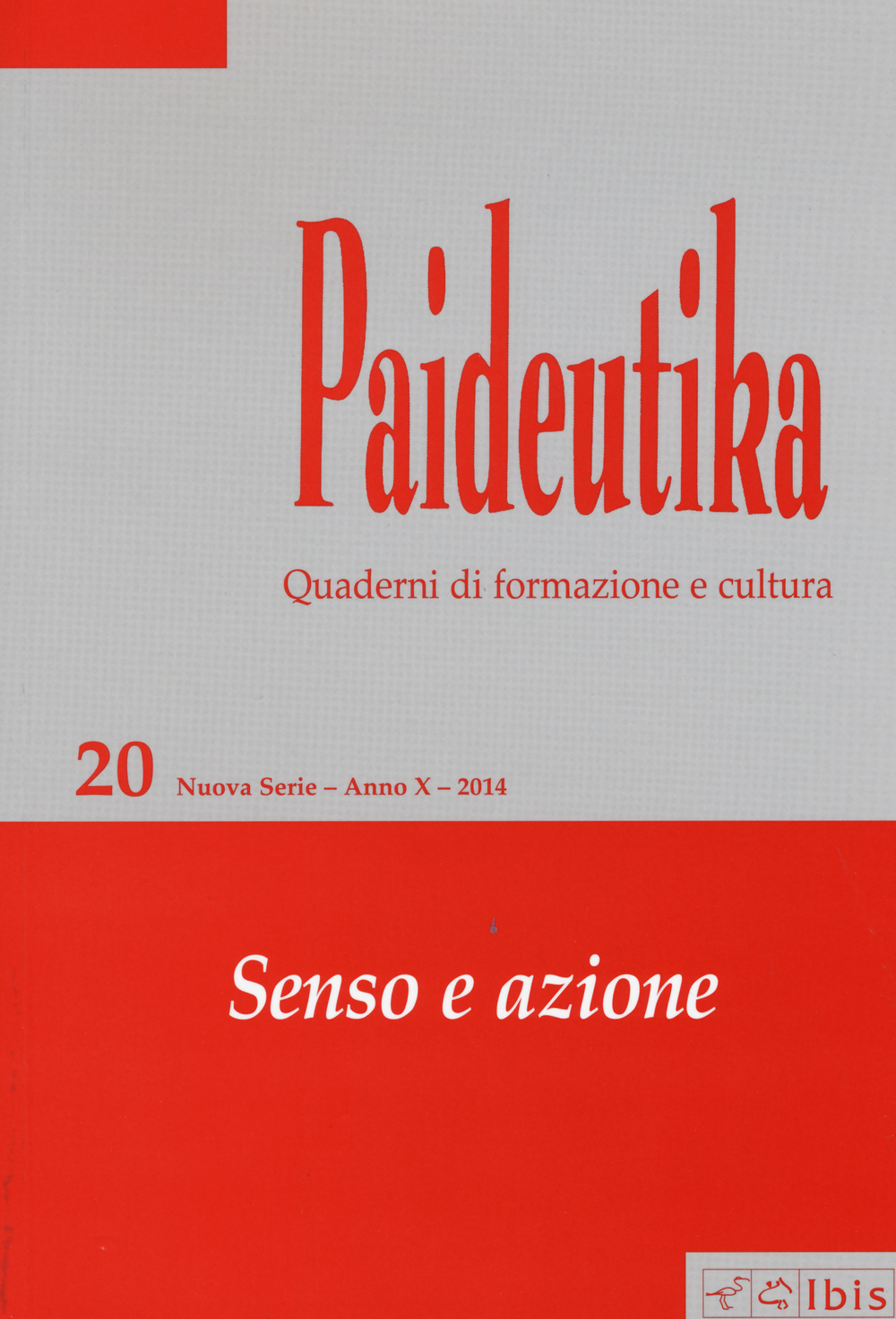 Paideutika. Vol. 20: Senso e azione