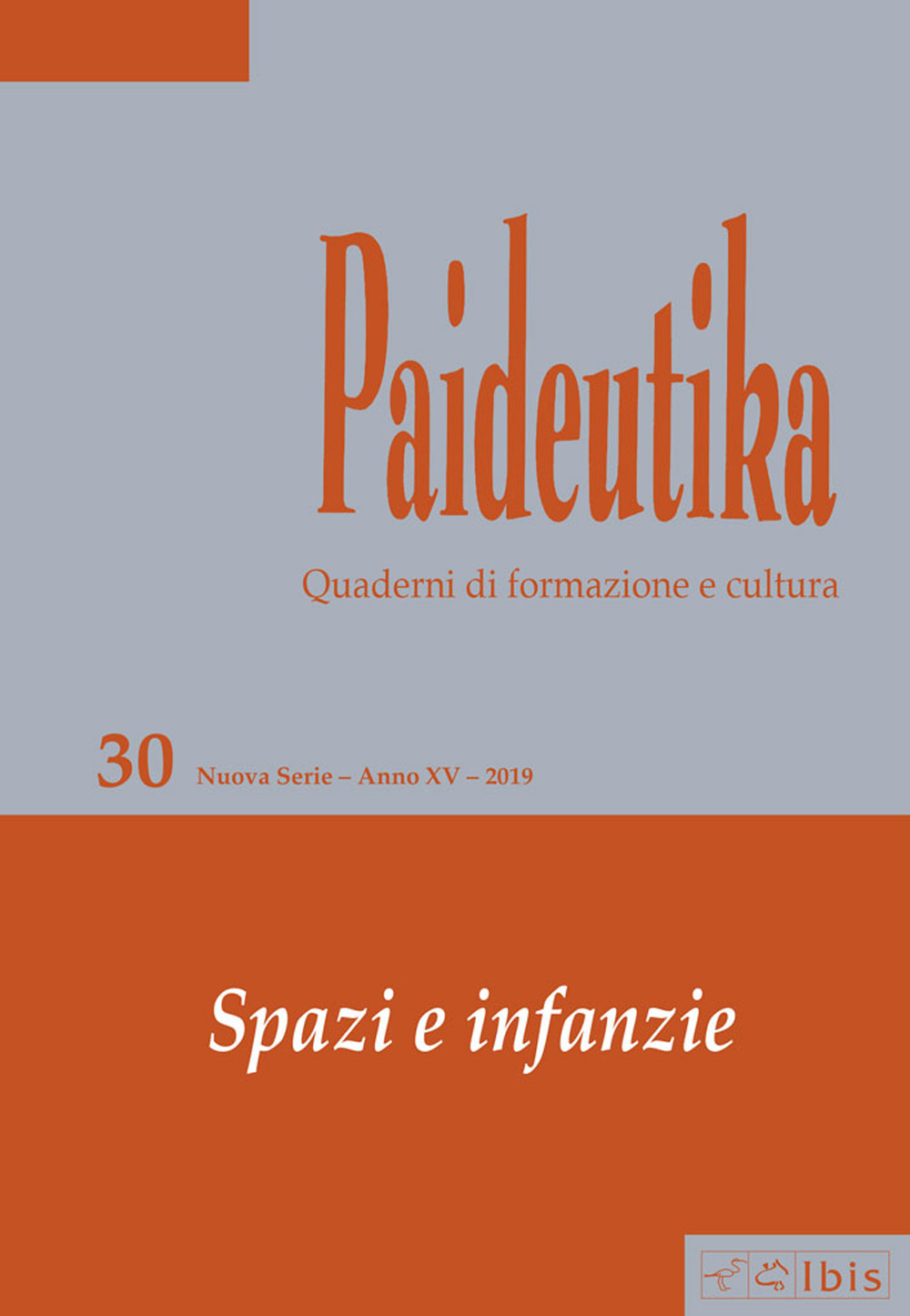 Paideutika. Vol. 30: Spazi e infanzie