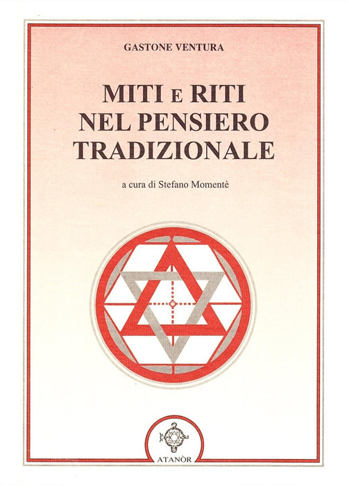 Miti e riti nel pensiero tradizionale