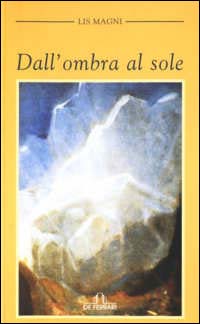 Dall'ombra al sole