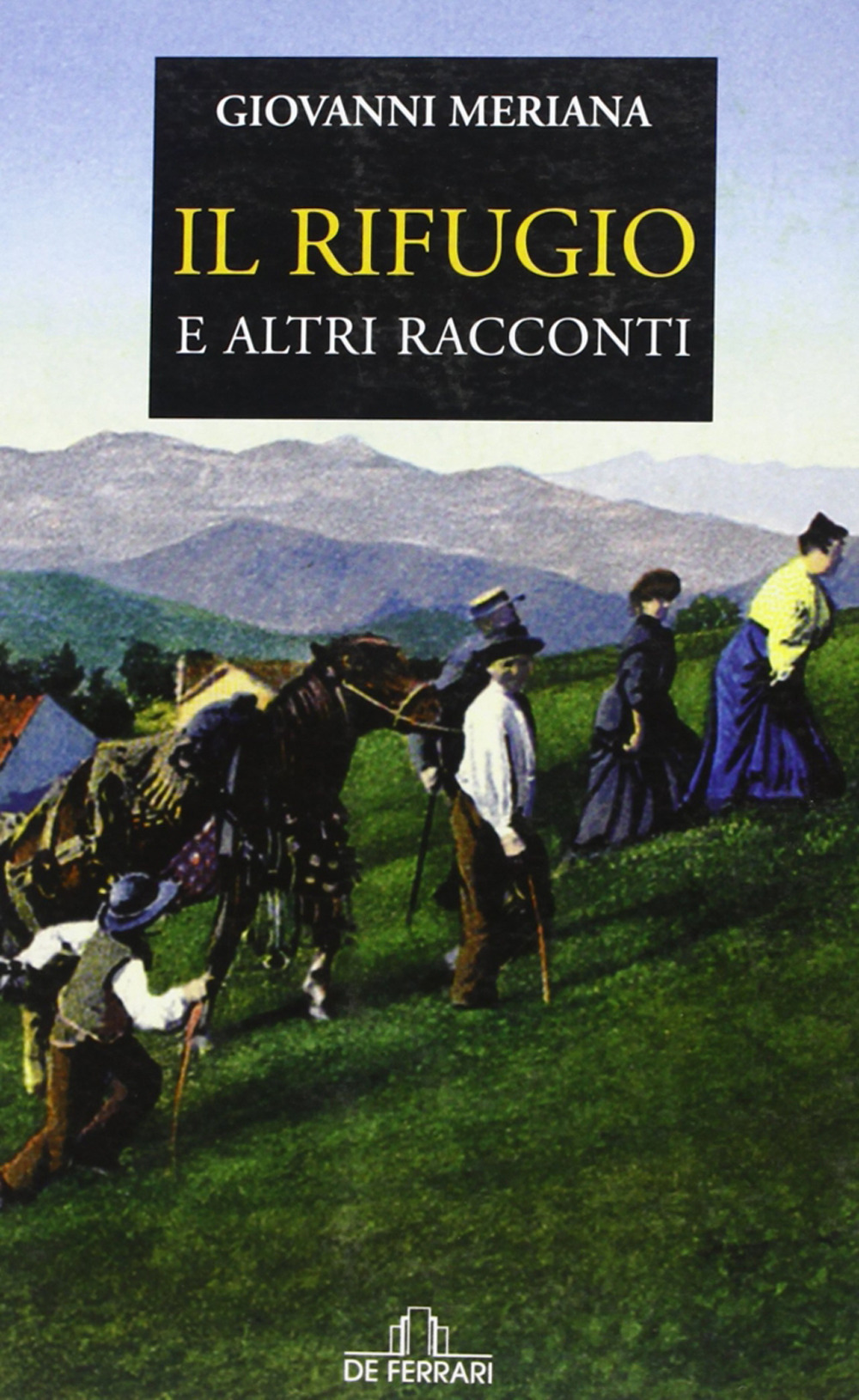 Il rifugio e altri racconti