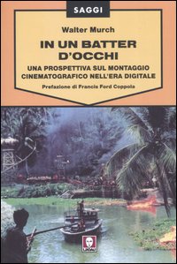 In un batter d'occhi. Una prospettiva sul montaggio cinematografico nell'era digitale