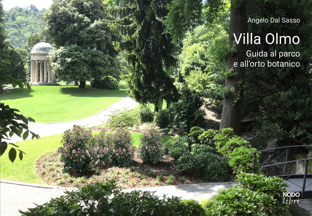 Villa Olmo. Guida al parco e all'orto botanico