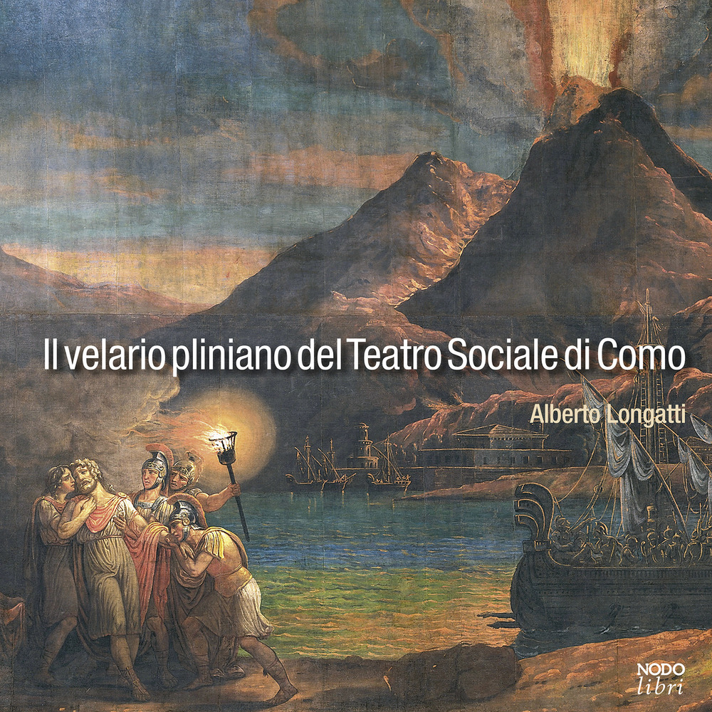 Il velario pliniano del Teatro Sociale di Como. Due diversi «cieli» sopra la platea