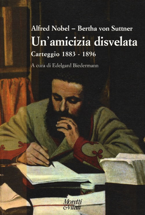 Un'amicizia disvelata. Carteggio (1883-1896)