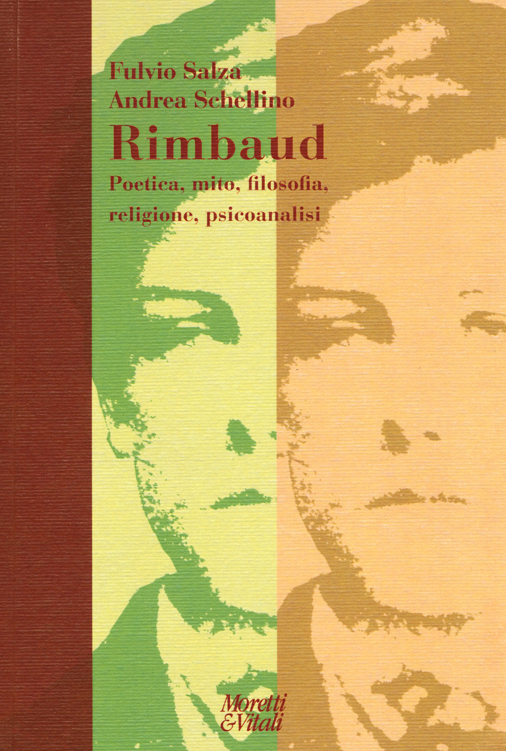 Rimbaud. Poetica, mito, filosofia, religione, psicoanalisi