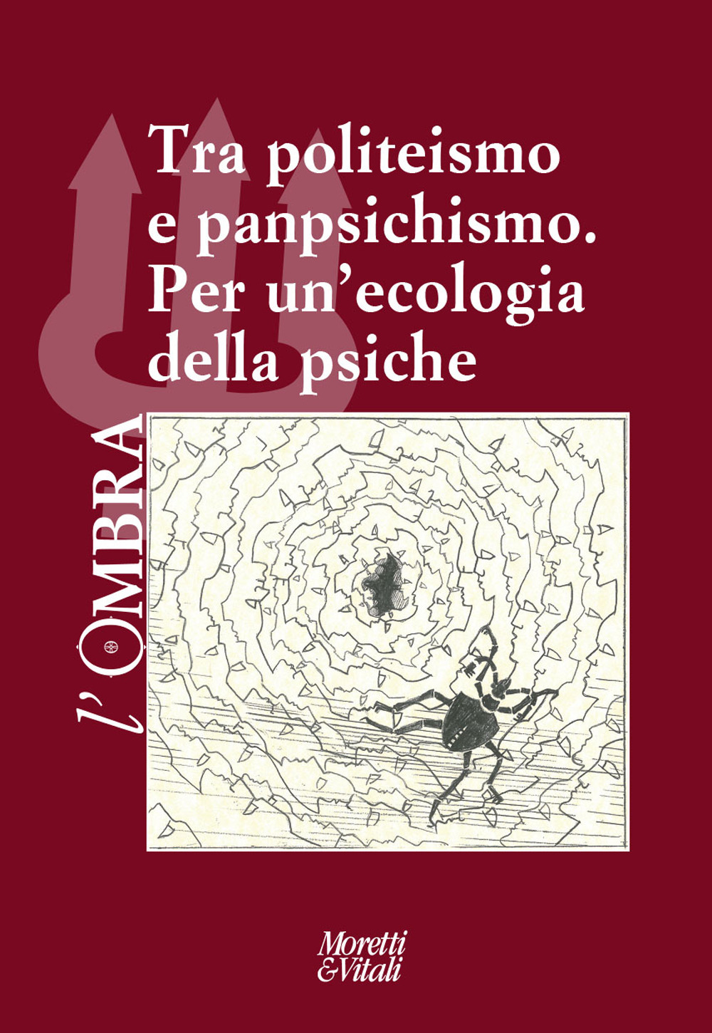 L'ombra. Vol. 17: Tra politeismo e panpsichismo. Per un'ecologia della psiche