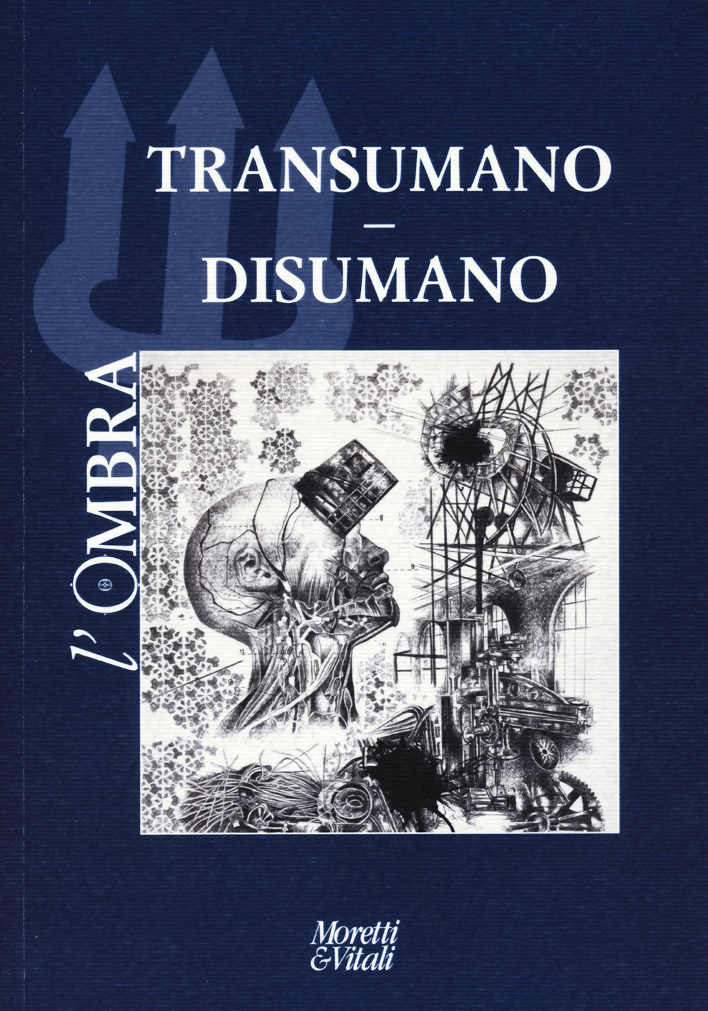 L'ombra (2024). Vol. 23: Transumano. Disumano