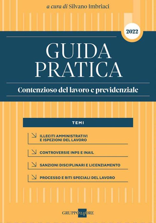 Guida pratica contenzioso del lavoro e previdenziale