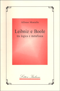 Leibniz e Boole tra logica e metafisica