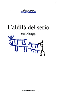 L'aldilà del serio e altri saggi