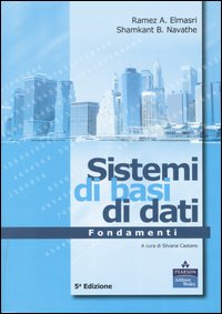 Sistemi di basi di dati. Fondamenti