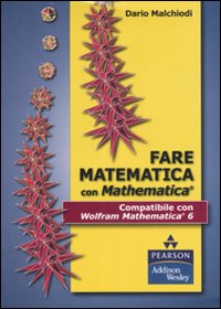 Fare matematica con Mathematica