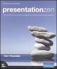 Presentationzen. Idee semplici su come progettare e tenere una presentazione