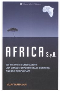 Africa S.p.a. 900 milioni di consumatori: una grande opportunità di business ancora inesplorata