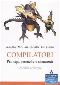 Compilatori. Principi, tecniche e strumenti. Ediz. MyLab. Con aggiornamento online