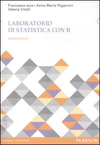 Laboratorio di statistica con R. Eserciziario