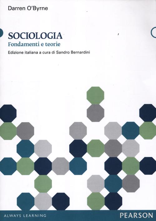 Sociologia. Fondamenti e teorie