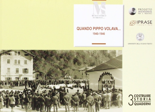 Quando Pippo volava (1940-1946). La guerra e le speranze raccontate dai nonni