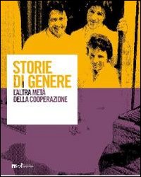 Storie di genere. L'altra metà della cooperazione. Con DVD