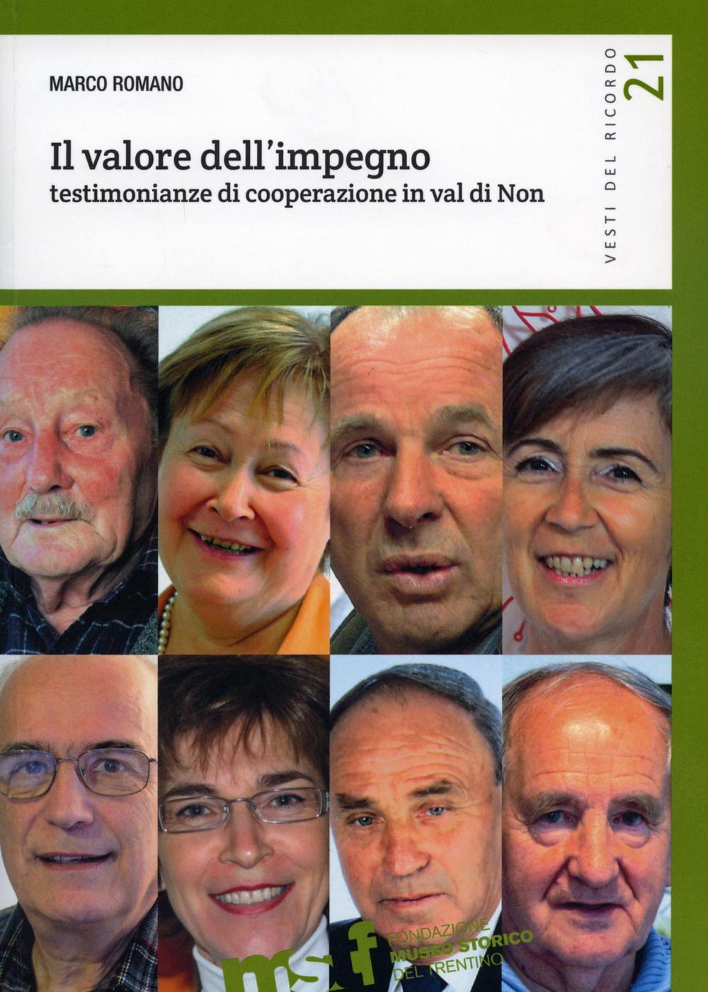 Il valore dell'impegno. Testimonianze di cooperazione in Val di Non