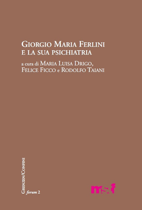 Giorgio Maria Ferlini e la sua psichiatria