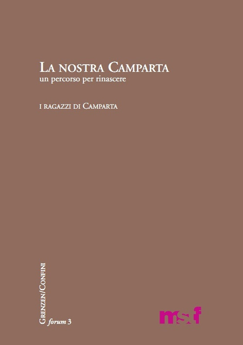 La nostra Camparta. Un percorso per rinascere