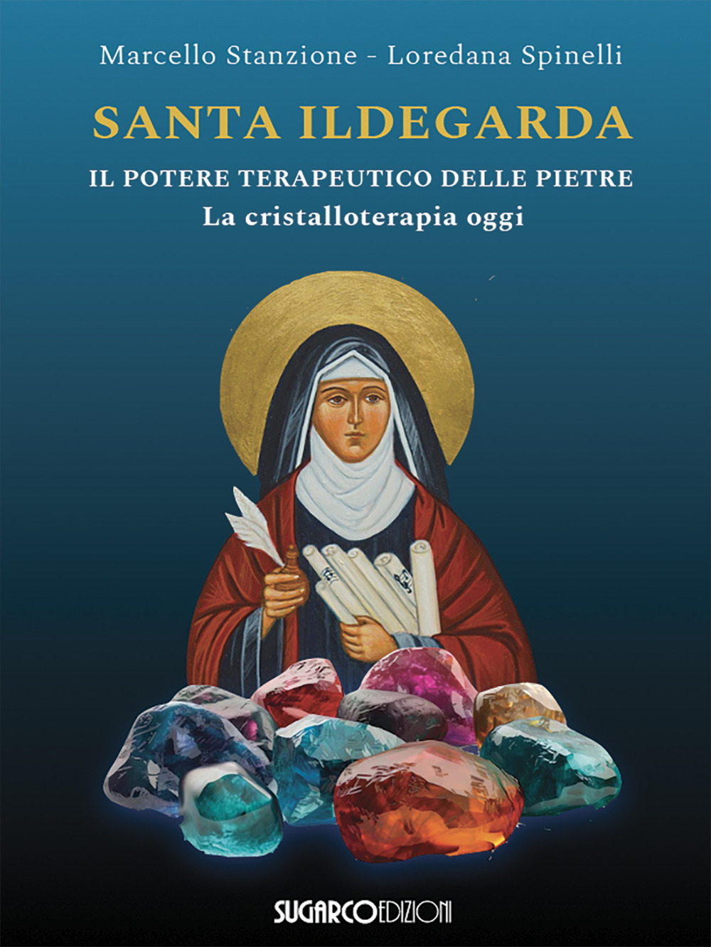 Santa Ildegarda. Il potere terapeutico delle pietre