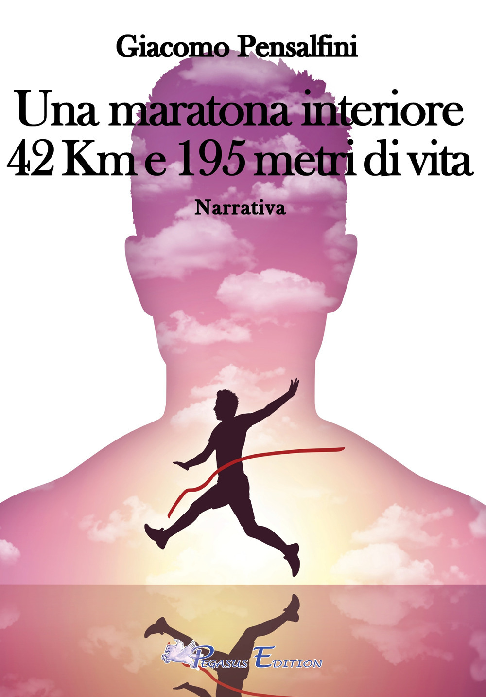 Una maratona interiore. 42 km e 195 metri di vita