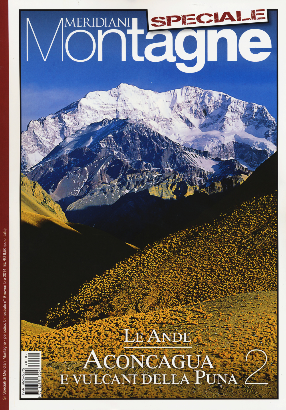 Le Ande. Speciale. Con cartina. Vol. 2: Aconcagua e i vulcani della Puna