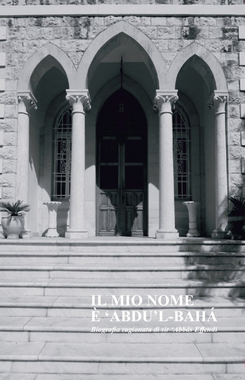 Il mio nome è ?Abdu'l-Bahá