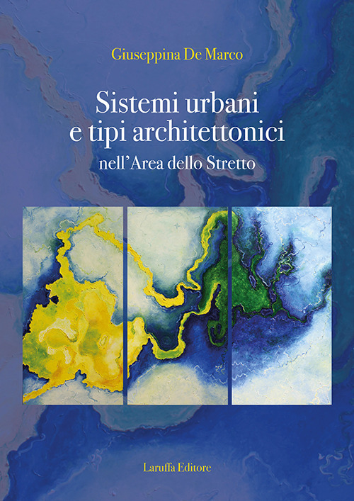 Sistemi urbani e tipi architettonici nell'area dello Stretto