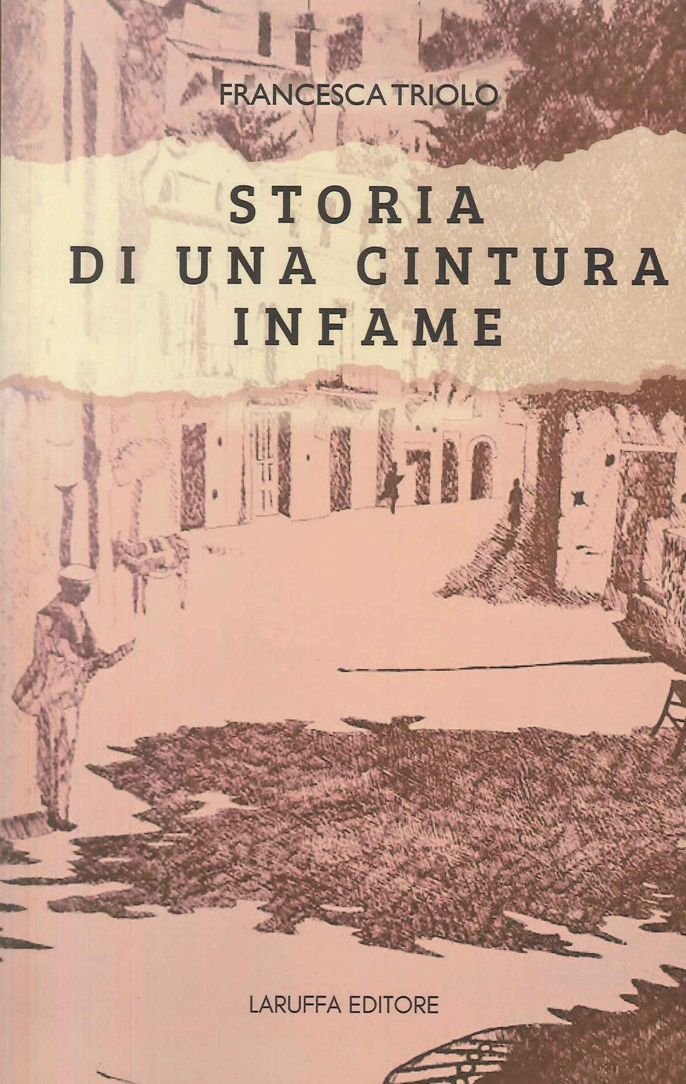 Storia di una cintura infame