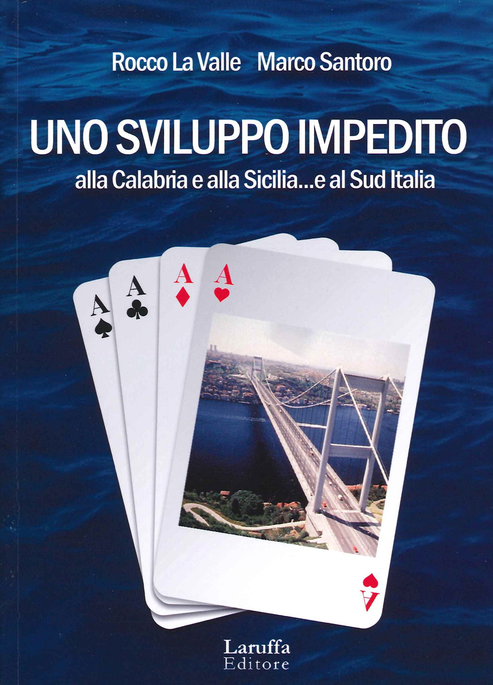 Uno sviluppo impedito. Alla Calabria e alla Sicilia... e al Sud Italia