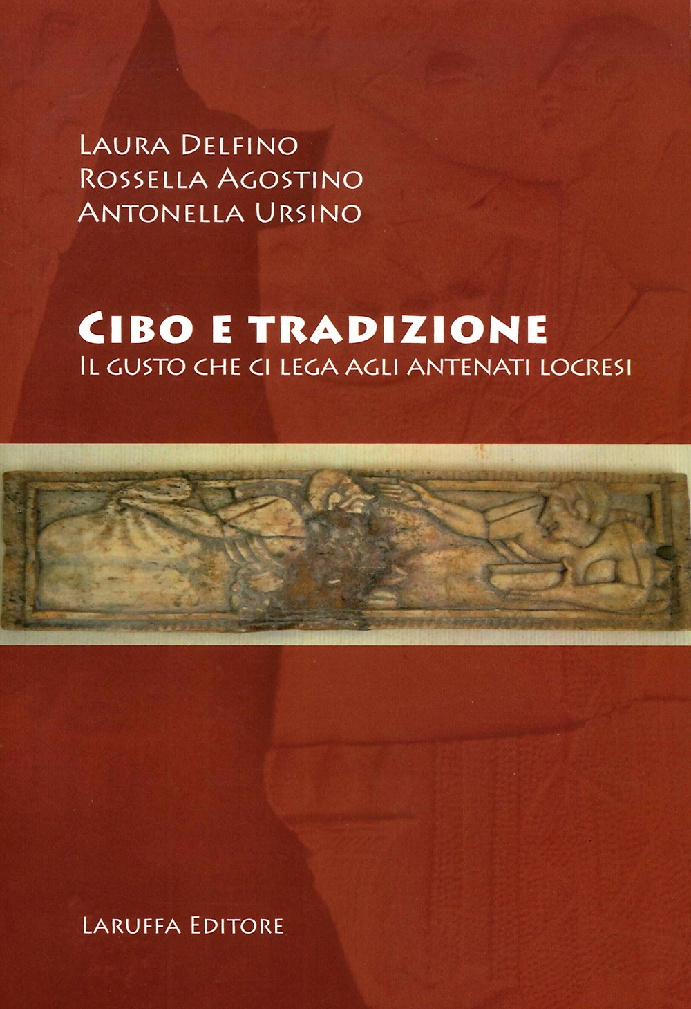 Cibo e tradizione. Il gusto che ci lega agli antenati locesi