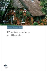 C'era in Germania un girasole