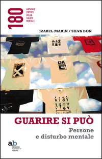 Guarire si può. Persone e disturbo mentale