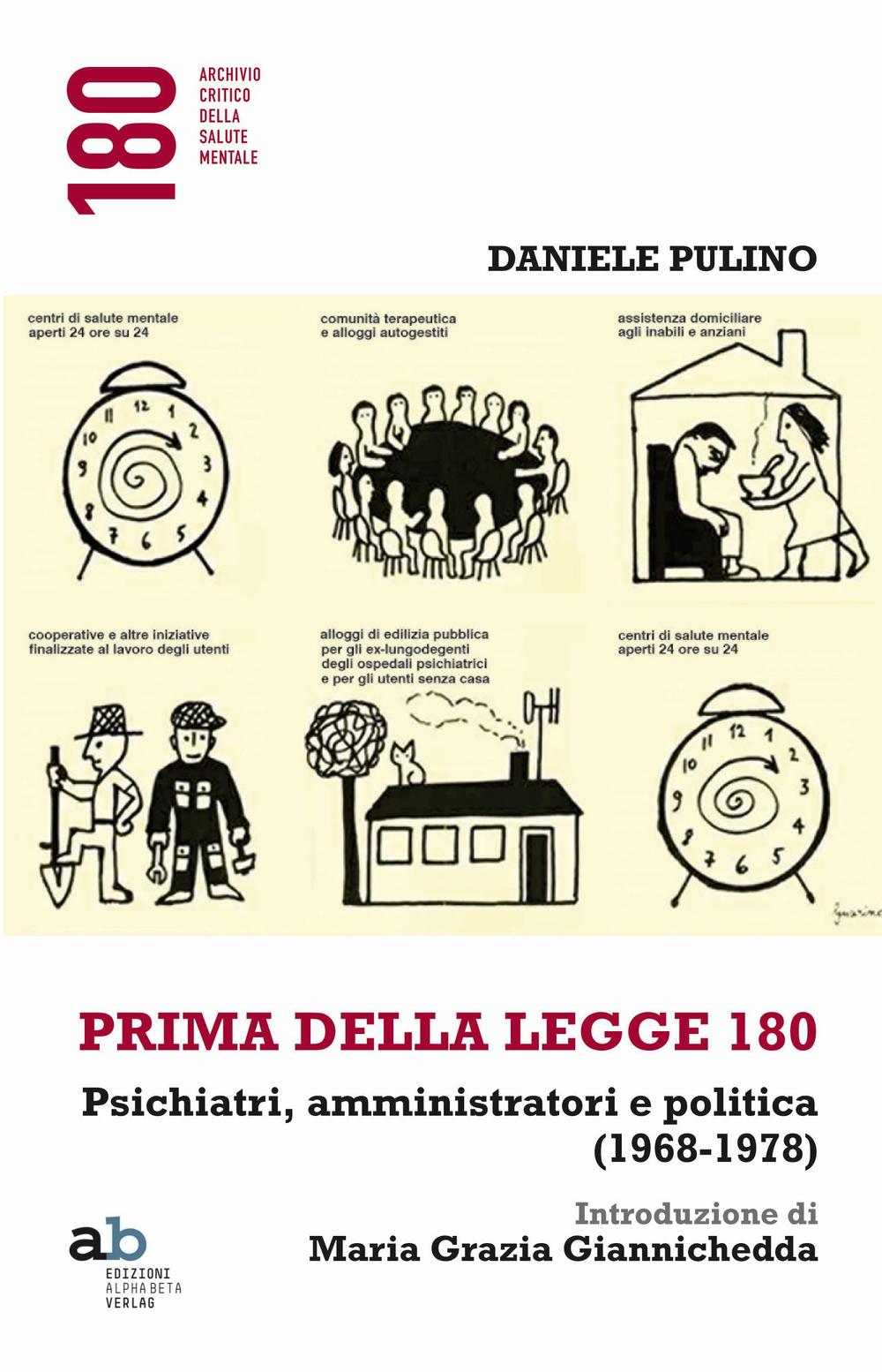 Prima della legge 180. Psichiatri, amministratori e politica (1968-1978)