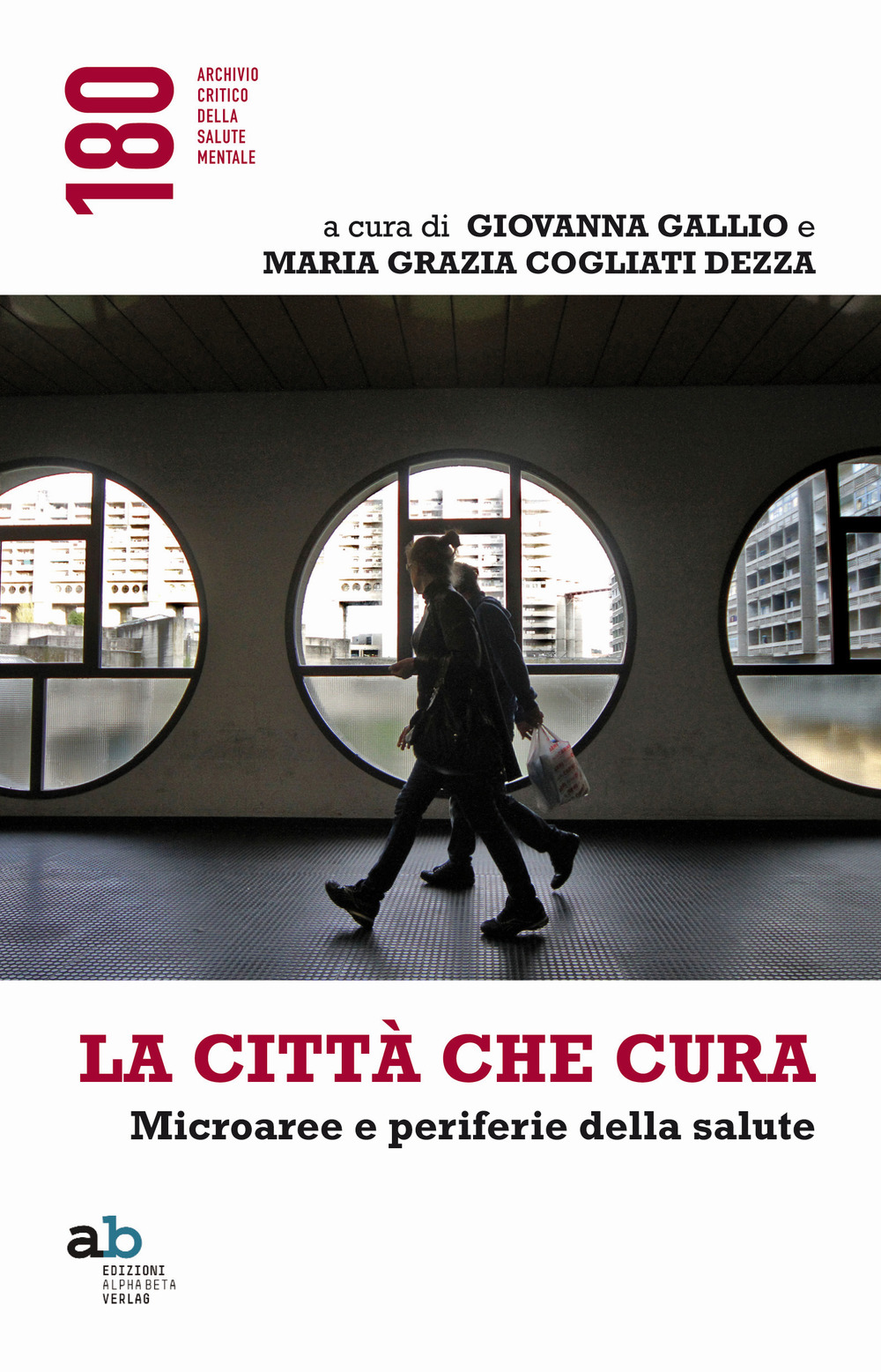 La città che cura. Microaree e periferie della salute