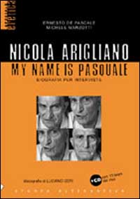 Nicola Arigliano. My name is Pasquale. Con CD Audio